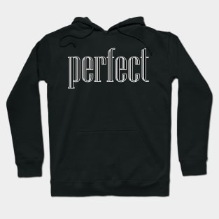 perfect Hoodie